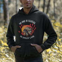Native American Hoodie No One Is Illegal On Stolen Land Indigenous American Indian - Wonder Print Shop