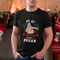 Drunk Santa Is It Christmas Break Yet Ugly Xmas T Shirt - Wonder Print Shop