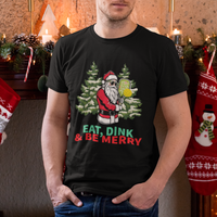 Christmas Sport T Shirt Eat Dink Be Merry Santa Claus Pickleball - Wonder Print Shop