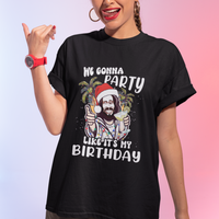 Christmas in July T Shirt We Gonna Party Like It's My Birthday Jesus Christmas In July - Wonder Print Shop