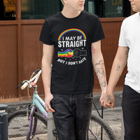 I May Be Straight But I Don't Hate LGBT Pride T Shirt - Wonder Print Shop