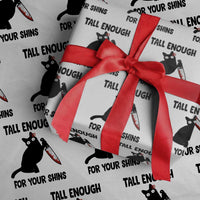 Tall Enough For Your Shins Wrapping Paper Roll Funny Cat Sarcastic Meme