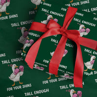 Tall Enough For Your Shins Wrapping Paper Roll Funny Goose Sarcastic Meme