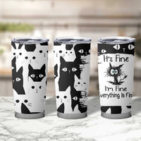 Funny Black Cat Tumbler Cup It's Fine I'm Fine Everything Is Fine Burnt Cat Meme - Wonder Print Shop