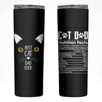 Funny Cat Dad Skinny Tumbler Best Cat Dad Ever Nutrition Fact - Wonder Print Shop