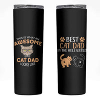 Awesome Cats Dad Skinny Tumbler Funny Best Cat Dad In The Hole World - Wonder Print Shop