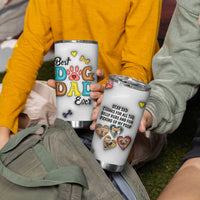 Personalized Dog Dad 3D Inflated Effect Printed Tumbler Cup Custom Dogs Photo Best Dog Dad Ever Thanks For Belly Rubs And Picking Up My Poop - Wonder Print Shop