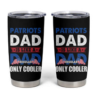 Patriots Dad Tumbler Cup Like A Regular Dad Only Cooler Patriotic Papa US Flag - Wonder Print Shop