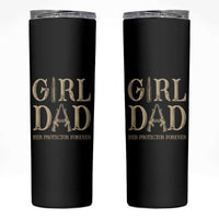 Father Of Girls Skinny Tumbler Girl Dad Her Protector Forever - Wonder Print Shop