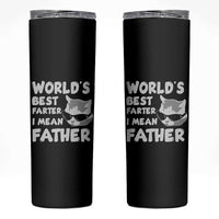 Cat Dad Skinny Tumbler World's Best Farter I Mean Father - Wonder Print Shop