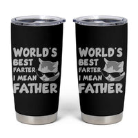 Cat Dad Tumbler Cup World's Best Farter I Mean Father - Wonder Print Shop