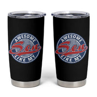 Proud Parents Tumbler Cup Awesome Like My Son - Wonder Print Shop