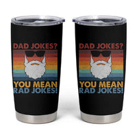 Funny Dad Jokes Tumbler Cup I Think You Mean Rad Jokes Father's Day Vintage - Wonder Print Shop