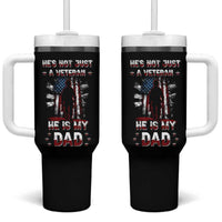 Veteran Dad Tumbler With Handle He Is Not Just A Veteran He Is My Dad My Hero - Wonder Print Shop