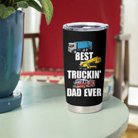 Trucker Dad Tumbler Cup Best Trucking Dad Ever Truck Driver Father's Day - Wonder Print Shop