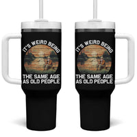 Fishing Old Man Tumbler With Handle It's Weird Being The Same Age As Old People - Wonder Print Shop