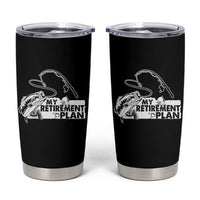 Funny Retirement Plan Fishing Tumbler Cup Fisherman - Wonder Print Shop