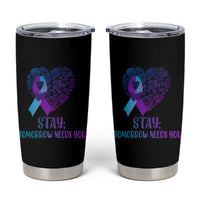 Suicide Prevention Awareness Tumbler Cup Teal Purple Heart Stay Tomorrow Needs You - Wonder Print Shop