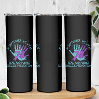 Suicide Prevention Awareness Skinny Tumbler In September We Wear Teal Purple Ribbon Support - Wonder Print Shop