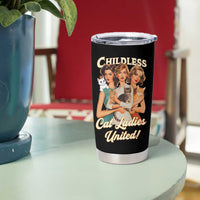 Childless Cat Ladies United Tumbler Cup Feline Lover Retro - Wonder Print Shop