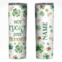 Personalized Irish Green Shamrocks Skinny Tumbler Custom Name Not Lucky Just Blessed