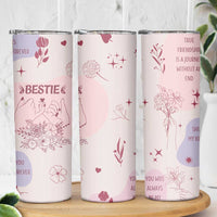 Bestie Friendship Skinny Tumbler Cute Pink Aesthetic True Girls Friendship Quotes