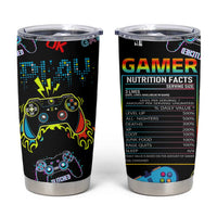 Gamer Nutrition Facts Tumbler Cup Video Game Controller Funny Gaming Gift
