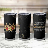 Funny Retirement Tumbler Cup A Wise Women Once Said I'm Outta Here And She Lived Happily Ever After - Wonder Print Shop