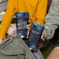 The Legend Has Retired Tumbler Cup Do Whatever The Hell You Want To Do Retirement Gifts - Wonder Print Shop