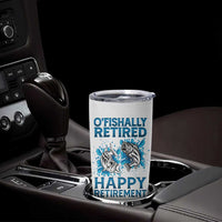 Fishing Gifts For Men Retirement Tumbler Cup O'fishally Retired Fisherman - Wonder Print Shop
