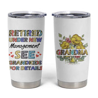 Funny Grandma Retirement Tumbler Cup Retired Under New Management See Grandkids For Details - Wonder Print Shop