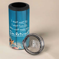 Happy Retirement Travel 4 in 1 Can Cooler Tumbler You Can't Make Me I'm Retired Beach Lover - Wonder Print Shop
