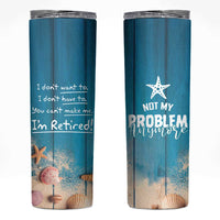 Happy Retirement Travel Skinny Tumbler You Can't Make Me I'm Retired Beach Lover - Wonder Print Shop