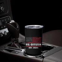 Proud To Be American Tumbler Cup US Citizen Est 2025