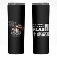 American Patriot Christian Skinny Tumbler Stand For the Flag Kneel For the Cross Eagle