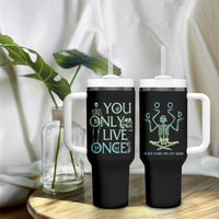 Funny You Only Live Once Tumbler With Handle Good I'm Not Doing This Shit Again Essential - Wonder Print Shop