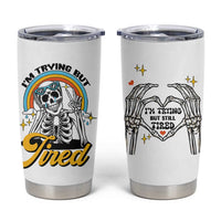 Funny I'm Trying But Tired Tumbler Cup - Wonder Print Shop