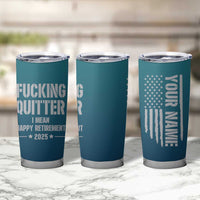 Personalized Retirement Gifts Tumbler Cup Custom Name Fucking Quitter Mean Happy Retirement 2025