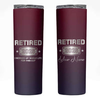 Personalized Retirement Gifts For Men Skinny Tumbler Custom Name Retired 2025 Not My Problem Anymore