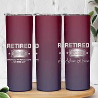 Personalized Retirement Gifts For Men Skinny Tumbler Custom Name Retired 2025 Not My Problem Anymore