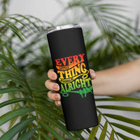 Jamaica Reggae Skinny Tumbler Every Little Thing Gonna Be Alright Good Vibes - Wonder Print Shop