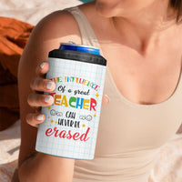Teacher 4 in 1 Can Cooler Tumbler The Influence Of A Great Teacher Can Never Be Erased - Wonder Print Shop