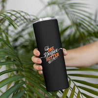Funny Graduation Gifts Skinny Tumbler One Degree Hotter