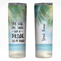 Personalized Beach Lover Skinny Tumbler Custom Name The Sun The Sand And A Drink In My Hand - Wonder Print Shop
