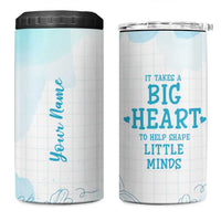 Personalized Teacher 4 in 1 Can Cooler Tumbler Custom Name It Takes A Big Heart To Help Shape Little Minds - Wonder Print Shop