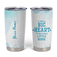 Personalized Teacher Tumbler Cup Custom Name It Takes A Big Heart To Help Shape Little Minds - Wonder Print Shop