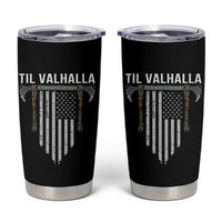 Viking Tumbler Cup Til Valhalla American Axe Flag Norse Mythology - Wonder Print Shop
