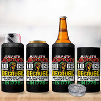 1865 Juneteenth 4 in 1 Can Cooler Tumbler Because My Ancestors Weren't Free In 1776 - Wonder Print Shop