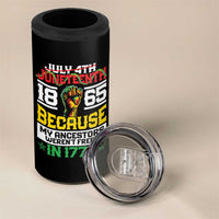 1865 Juneteenth 4 in 1 Can Cooler Tumbler Because My Ancestors Weren't Free In 1776 - Wonder Print Shop