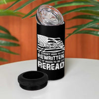 4th Of July 4 in 1 Can Cooler Tumbler It Doesn't Need To Be Rewritten It Needs To Be Reread - Wonder Print Shop